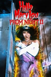 Hello Mary Lou: Prom Night II